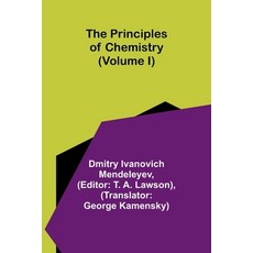 (英文圖書) The Principles of Chemistry (Volume I) 平裝版, Alpha Edition, 英文