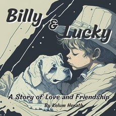 (英文圖書)Billy and Lucky: : A Story of Love and Friendship 平裝版, Independently Published, 英文
