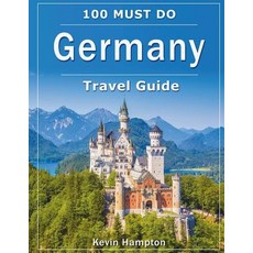 (英文圖書) Germany Travel Guide: 100 Must Do! 平裝版, Createspace Independent Pub..., 英文