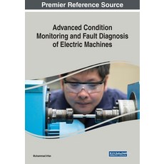 Advanced Condition Monitoring and Fault Diagnosis of Electric Machines 平裝版, Engineering Science Reference, 英文