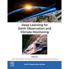 (英文圖書) Deep Learning for Earth Observation and Climate Monitoring 平裝版, Elsevier, 英文