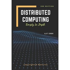 (英文圖書) Distributed Computing: Simply In Depth 平裝版, Independently Published, 英文