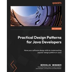 (英文圖書) Practical Design Patterns for Java Developers: Hone your software design skills by implementi... 平裝版, Packt Publishing, 英文