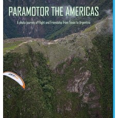 Paramotor the Americas 精裝版, Lulu.com, 英文