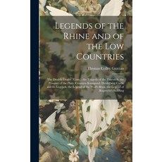 (英文圖書) Legends of the Rhine and of the Low Countries: The Double Doubt. (Cont.). the Tragedy of the ... 精裝版, Legare Street Press, 英文