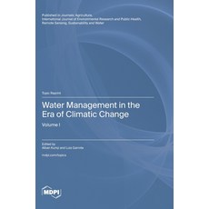 (英文圖書) Water Management in the Era of Climatic Change: Volume I 精裝版, Mdpi AG, 英文