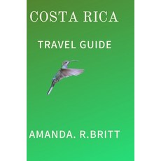 (英文圖書) Costa Rica Travel Guide 平裝版, Independently Published, 英文