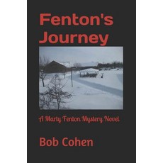 (英文圖書) Fenton's Journey: A Marty Fenton Mystery Novel 平裝版, Independently Published, 英文