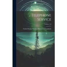 (英文圖書) Telephone Service; Volume 112 精裝版, Legare Street Press, 英文