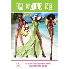 (英文圖書) I'm Doing Me: The Ultimate Breakup Diary for Venting Reflection & Spirit Renewal 平裝版, Flightsinstilettos, LLC, 英文