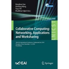 (英文圖書) Collaborative Computing: Networking Applications and Worksharing: 14th Eai International Con... 平裝版, Springer, 英文