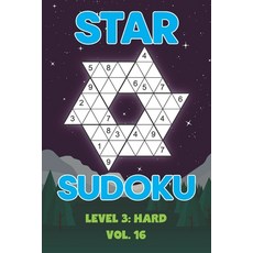 Star Sudoku Level 3: Hard Vol. 16: Play Star Sudoku Hoshi With Solutions Star Shape Grid Hard Level ... 平裝版, Independently Published, 英文
