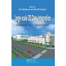 Large-scale 3D Data Integration: Challenges and Opportunities 平裝版, CRC Press, 英文