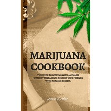 (英文圖書) Marijuana Cookbook: The guide to cooking with cannabis without mistakes to delight your frien... 精裝版, Jela Publishing - Cookbooks, 英文