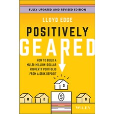 (英文圖書) Positively Geared: How to Build a Multi-Million-Dollar Property Portfolio from... 平裝版, Wiley, 英文