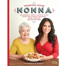 (英文圖書) Cooking with Nonna: Celebrate Food & Family with Over 100 Classic Recipes from Italian Grandm... 精裝版, Race Point Publishing, 英文