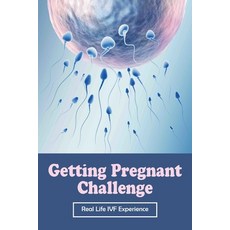 (英文圖書) Getting Pregnant Challenge: Real Life IVF Experience: Preparing For Ivf 平裝版, Independently Published, 英文