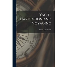 (英文圖書) Yacht Navigation and Voyaging 精裝版, Hassell Street Press, 英文