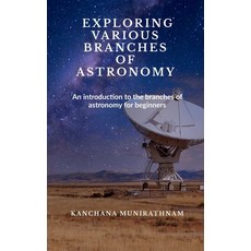 (英文圖書)Exploring Various Branches of Astronomy 平裝版, Notion Press, 英文