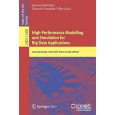 (英文圖書) High-Performance Modelling and Simulation for Big Data Applications: Selected Results of the ... 平裝版, Springer, 英文