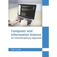Computer and Information Science: An Interdisciplinary Approach 精裝版, Willford Press, 英文
