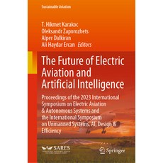(英文圖書) The Future of Electric Aviation and Artificial Intelligence: Proceedings of the... 精裝版, Springer, 英文
