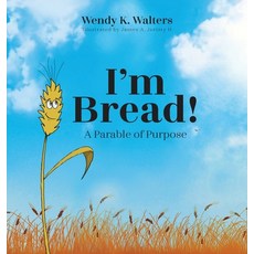 (英文圖書)I'm Bread: A Parable of Purpose 精裝版, Ptp Productions, LLC, 英文