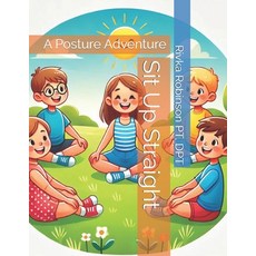 (英文圖書)Sit Up Straight: A Posture Adventure 平裝版, Independently Published, 英文