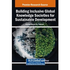 (英文圖書) Building Inclusive Global Knowledge Societies for Sustainable Development 精裝版, IGI Global, 英文