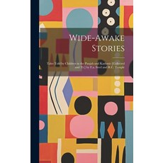 (英文圖書)Wide-Awake Stories: Tales Told by Children in the Panjab and Kashmir [Collected... 精裝版, Legare Street Press, 英文