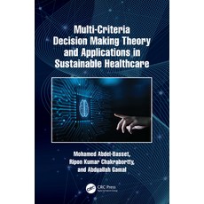 (英文圖書) Multi-Criteria Decision Making Theory and Applications in Sustainable Healthcare 精裝版, CRC Press, 英文
