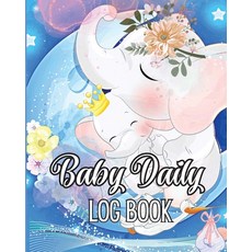 (英文圖書) Baby's Daily Log Book: Babies and Toddlers Tracker Notebook to Keep Record of Feed Sleep Tim... 平裝版, Zara Roberts, 英文