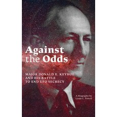 (英文圖書) Against the Odds: Major Donald E. Keyhoe and His Battle to End UFO Secrecy 精裝版, Anomalist Books, 英文