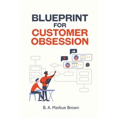 (英文圖書) Blueprint for Customer Obsession 平裝版, Xulon Press, 英文