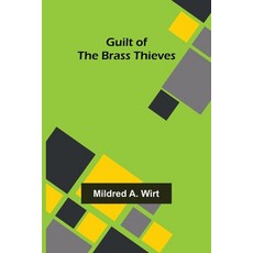 (英文圖書)Guilt of the Brass Thieves 平裝版, Alpha Edition, 英文