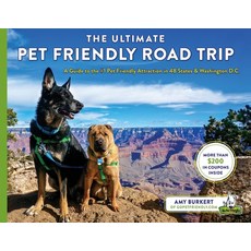 (英文圖書) The Ultimate Pet Friendly Road Trip: A Guide to the #1 Pet Friendly Attraction... 平裝版, Gopetfriendly.com, 英文