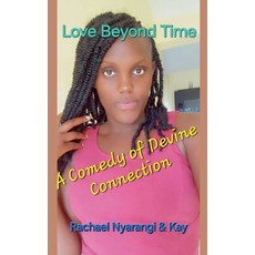 (英文圖書) Love Beyond Time A Comedy of Divine Connection 平裝版, Kayumba David, 英文