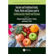 (英文圖書) Ancient and Traditional Foods Plants Herbs and Spices used in Cardiovascular Health and Dis... 精裝版, CRC Press, 英文