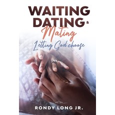 (英文圖書) Waiting Dating & Mating: Letting God Choose 平裝版, R. R. Bowker, 英文