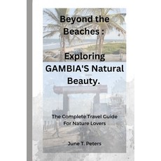 (英文圖書) Beyond the Beaches: : Exploring Gambia's Natural Beauty 平裝版, Independently Published, 英文