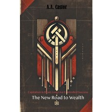 (英文圖書) Capitalism Is Dead Long Live Controlled Success: The New Road to Wealth 平裝版, A.A. Castor, 英文