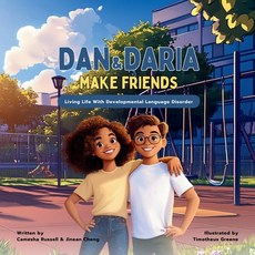 (英文圖書) Dan & Daria Make Friends: Living Life With Developmental Language Disorder 平裝版, Independently Published, 英文
