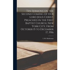 (英文圖書) Ten Sermons on the Second Coming of Our Lord Jesus Christ Preached in the First Baptist Chur... 精裝版, Legare Street Press, 英文