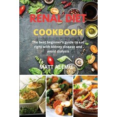 (英文圖書) Renal Diet Cookbook: The best beginner's guide to eat right with kidney disease and avoid dia... 平裝版, Emakim Ltd, 英文