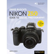 David Busch's Nikon Z50 Guide to Digital Photography 平裝版, Rocky Nook, 英文