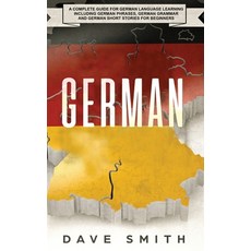 (英文圖書) German: A Complete Guide for German Language Learning Including German Phrases ... 精裝版, Guy Saloniki, 英文