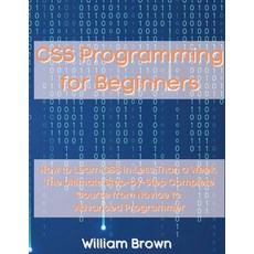 (英文圖書) CSS Programming for Beginners: How to Learn CSS in Less Than a Week. The Ultima... 平裝版, Pisces Publishing, 英文