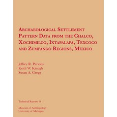 (英文圖書) Archaeological Settlement Pattern Data from the Chalco Xochimilco Ixtapalapa Texcoco and Z... 平裝版, U of M Museum Anthro Archae..., 英文