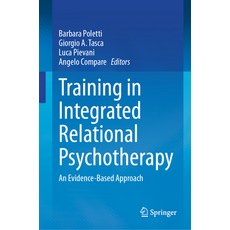(英文圖書) Training in Integrated Relational Psychotherapy: An Evidence-Based Approach 精裝版, Springer, 英文