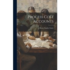 (英文圖書) Process Cost Accounts 精裝版, Legare Street Press, 英文